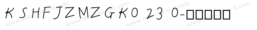 KSHFJZMZGK0 23 0字体转换